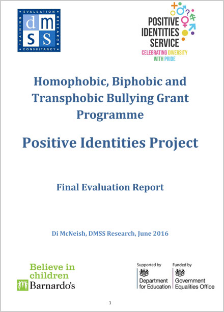 Homophobic, Biphobic and Transphobic Bullying, Evaluation of Barnardo’s Positive Identities Project